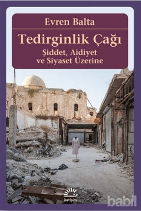 Picture of Tedirginlik Çağı