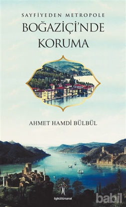 Picture of Sayfiyeden Metropole Boğaziçi'nde Koruma