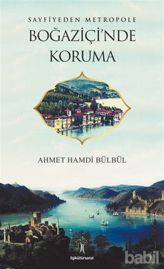 Picture of Sayfiyeden Metropole Boğaziçi'nde Koruma