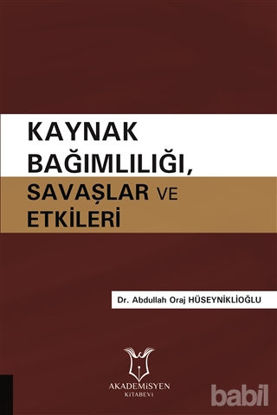 Picture of Kaynak Bağımlılığı Savaşlar ve Etkileri
