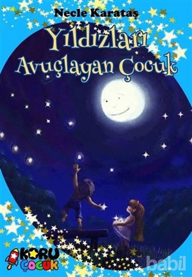 Picture of Yıldızları Avuçlayan Çocuk
