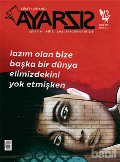 Picture of Ayarsız Aylık Fikir, Kültür, Sanat ve Edebiyat Dergisi Sayı: 43 Eylül 2019