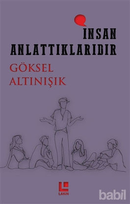 Picture of İnsan Anlattıklarıdır