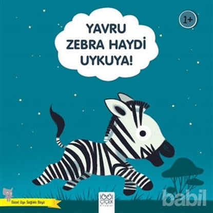 Picture of Yavru Zebra Haydi Uykuya! - Güzel Uyu Sağlıklı Büyü