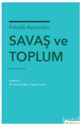 Picture of Felsefe Açısından Savaş ve Toplum