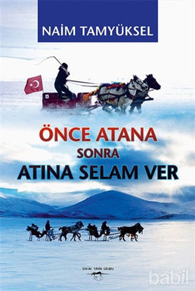 Picture of Önce Atana Sonra Atına Selam Ver