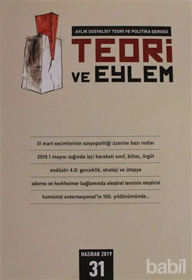 Picture of Teori ve Eylem Dergisi Sayı: 31 Haziran 2019