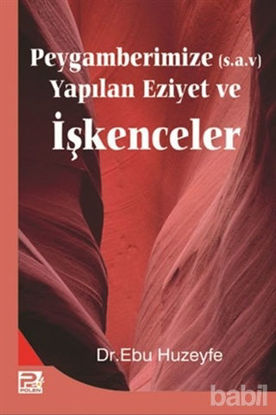 Picture of Peygamberimize Yapılan Eziyet ve İşkenceler