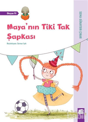 Picture of Maya'nın Tiki Tak Şapkası - Okuyan Fil