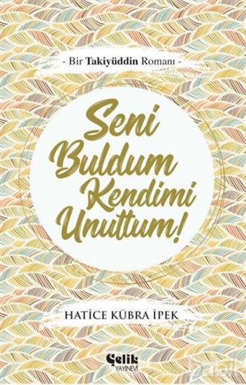 Picture of Seni Buldum Kendimi Unuttum
