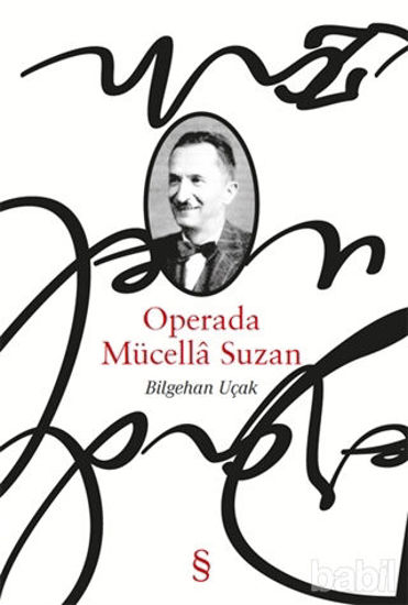 Picture of Operada Mücella Suzan
