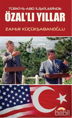 Picture of Türkiye-ABD İlişkilerinde Özal'lı Yıllar