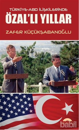 Picture of Türkiye-ABD İlişkilerinde Özal'lı Yıllar