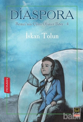 Picture of Diaspora - Remzi’nin Çilesi Ölünce Biter 4