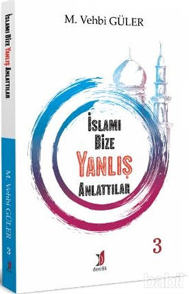 Picture of İslamı Bize Yanlış Anlattılar 3