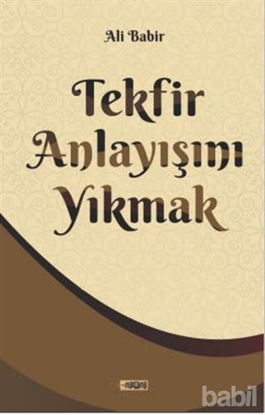 Picture of Tekfir Anlayışını Yıkmak