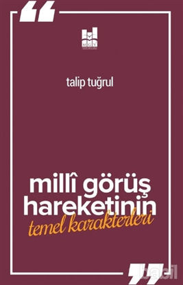 Picture of Milli Görüş Hareketi'nin Temel Karakterleri