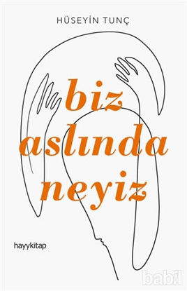 Picture of Biz Aslında Neyiz