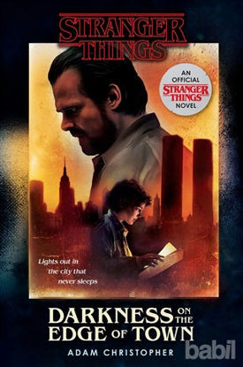 Picture of Stranger Things: Darkness on the Edge of Town: An Official Stranger Things Novel