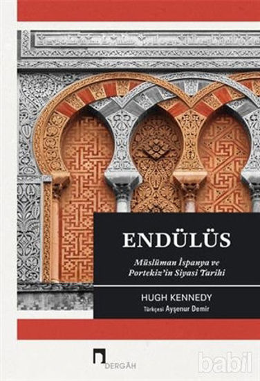 Picture of Endülüs Müslüman İspanya ve Portekiz'in Siyasi Tarihi