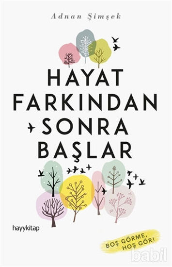 Picture of Hayat Farkından Sonra Başlar