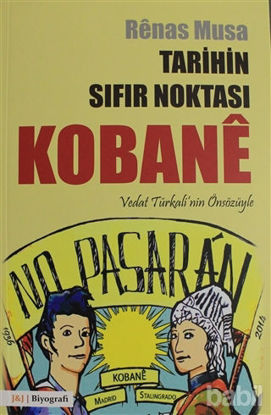 Picture of Tarihin Sıfır Noktası Kobane