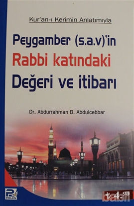 Picture of Peygamber (s.a.v)'in Rabbi Katındaki Değeri ve İtibarı