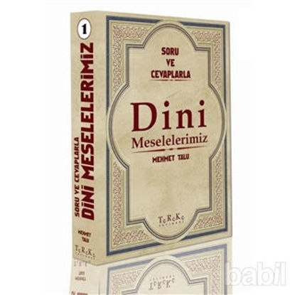Picture of Soru ve Cevaplarla Dini Meselelerimiz Cilt: 1