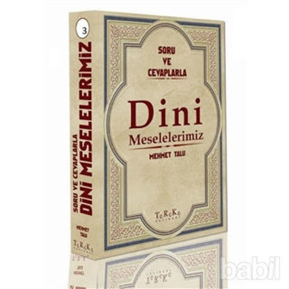 Picture of Soru ve Cevaplarla Dini Meselelerimiz Cilt: 3