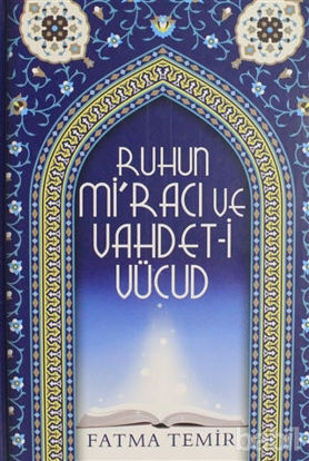 Picture of Ruhun Mi'racı ve Vahdet-i Vücud