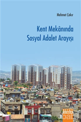 Picture of Kent Mekanında Sosyal Adalet Arayışı