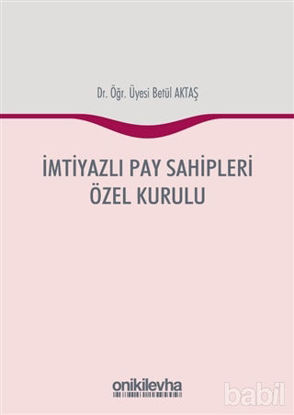 Picture of İmtiyazlı Pay Sahipleri Özel Kurulu