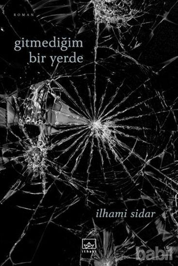 Picture of Gitmediğim Bir Yerde