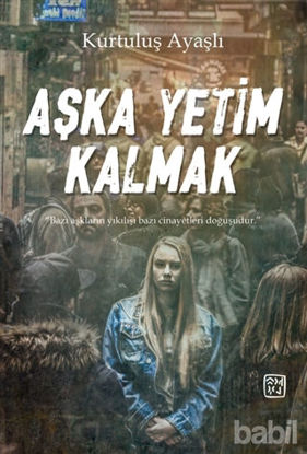 Picture of Aşka Yetim Kalmak
