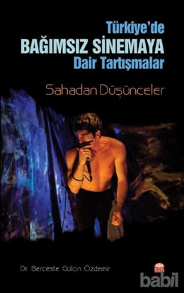 Picture of Türkiye'de Bağımsız Sinemaya Dair Tartışmalar