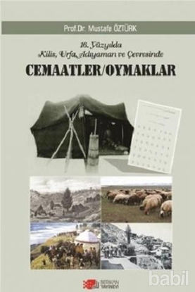 Picture of 16. Yüzyılda Kilis Urfa ve Adıyaman ver Çevresinde Cemaatler Oymaklar