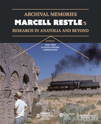 Picture of Archival Memories: Marcell Restle’s Research in Anatolia and Beyond