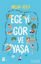 Picture of Ege'yi Gör ve Yaşa