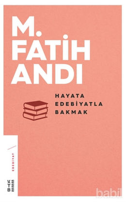Picture of Hayata Edebiyatla Bakmak