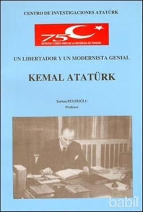 Picture of Un Libertador Y Un Modernista Genial Kemal Atatürk
