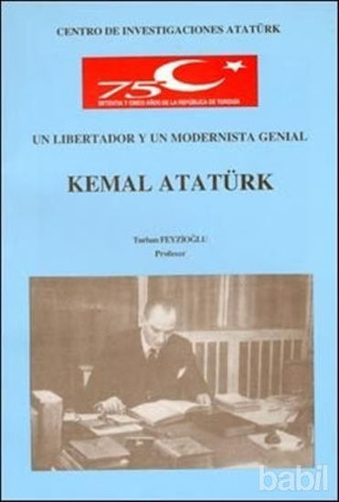 Picture of Un Libertador Y Un Modernista Genial Kemal Atatürk