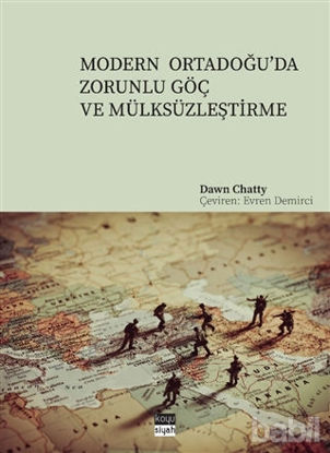 Picture of Modern Ortadoğu’da Zorunlu Göç ve Mülksüzleştirme
