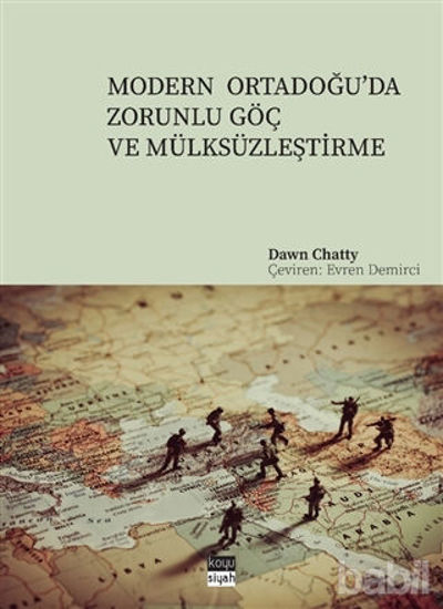 Picture of Modern Ortadoğu’da Zorunlu Göç ve Mülksüzleştirme