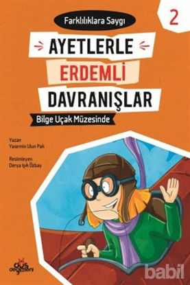 Picture of Ayetlerle Erdemli Davranışlar 2 - Bilge Uçak Müzesinde