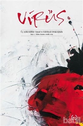 Picture of Virüs Üç Aylık Kültür Sanat ve Edebiyat Dergisi Sayı: 1 Ekim - Kasım - Aralık 2019