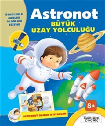 Picture of Astronot Büyük Uzay Yolculuğu - Astronot Olmak İstiyorum
