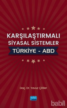 Picture of Karşılaştırmalı Siyasal Sistemler : Türkiye - ABD