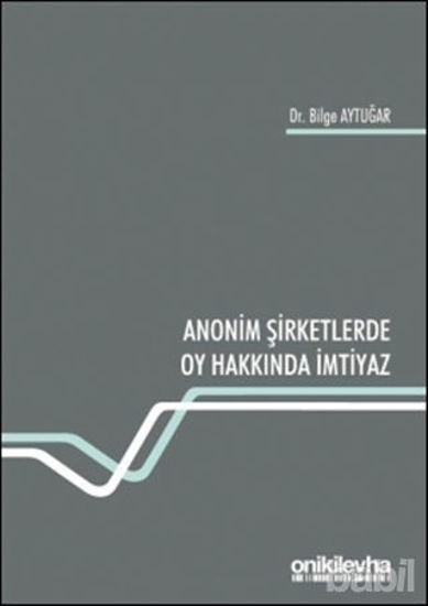 Picture of Anonim Şirketlerde Oy Hakkında İmtiyaz