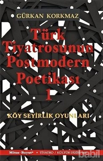 Picture of Türk Tiyatrosunun Postmodern Poetikası 1