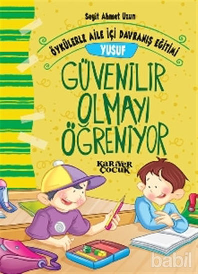 Picture of Yusuf Güvenilir Olmayı Öğreniyor - Öykülerle Aile İçi Davranış Eğitimi